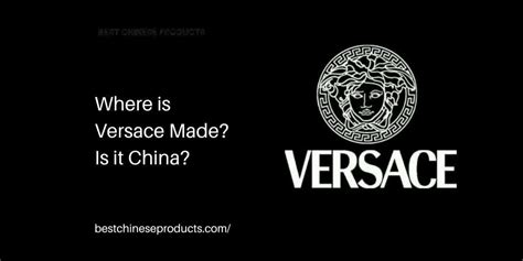 is Versace made in China